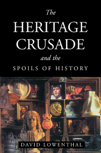 Imagen de portada: The Heritage Crusade and the Spoils of History 9780521635622