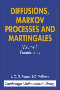 Cover image: Diffusions, Markov Processes, and Martingales: Volume 1, Foundations 2nd edition 9780521775946