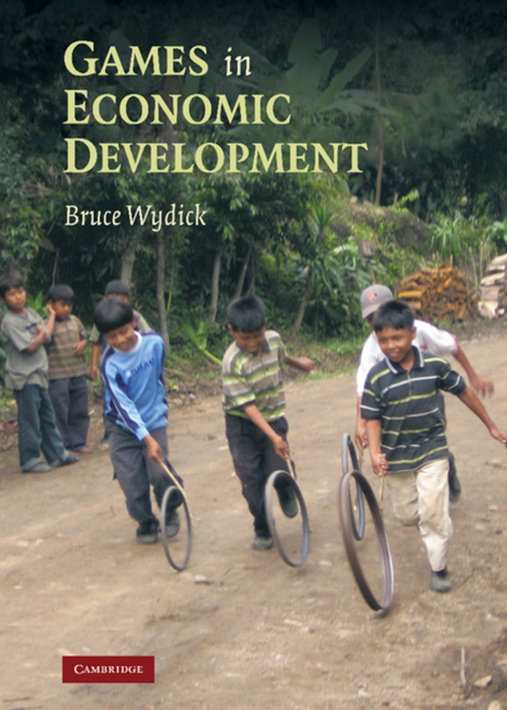 Games in Economic Development 1st Edition