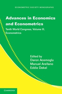 表紙画像: Advances in Economics and Econometrics: Volume 3, Econometrics 1st edition 9781107016064