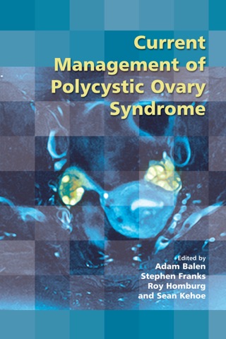 Cover image: Current Management of Polycystic Ovary Syndrome 1st edition 9781906985417