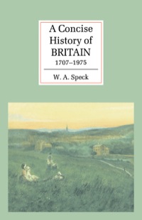 Cover image: A Concise History of Britain, 1707–1975 1st edition 9780521364003