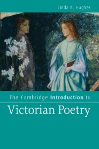 Cover image: The Cambridge Introduction to Victorian Poetry 1st edition 9780521856249