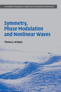 Cover image: Symmetry, Phase Modulation and Nonlinear Waves 9781107188846