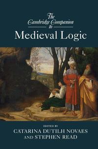 Cover image: The Cambridge Companion to Medieval Logic 9781107062313