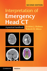 صورة الغلاف: Interpretation of Emergency Head CT 2nd edition 9781107495937