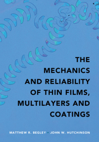 Cover image: The Mechanics and Reliability of Films, Multilayers and Coatings 9781107131866