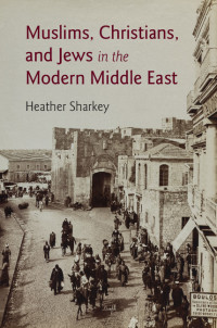 Omslagafbeelding: A History of Muslims, Christians, and Jews in the Middle East 9780521769372