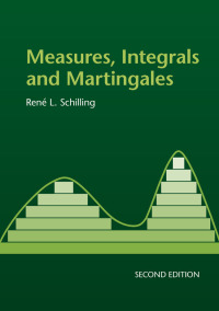 Cover image: Measures, Integrals and Martingales 2nd edition 9781316620243