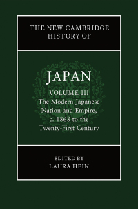 Omslagafbeelding: The New Cambridge History of Japan: Volume 3, The Modern Japanese Nation and Empire, c.1868 to the Twenty-First Century 1st edition 9781107196131