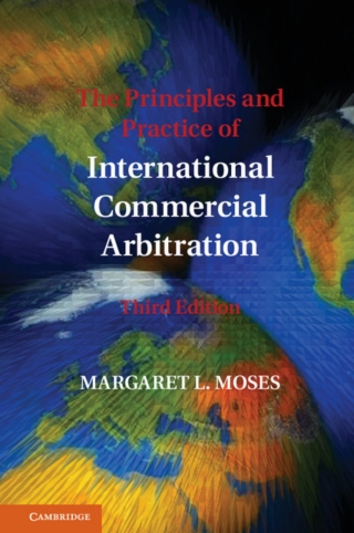 Cover image: The Principles and Practice of International Commercial Arbitration 3rd edition 9781107151871