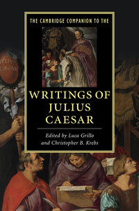 Cover image: The Cambridge Companion to the Writings of Julius Caesar 9781107023413