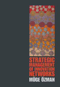 Cover image: Strategic Management of Innovation Networks 9781107071346