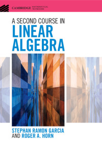 Cover image: A Second Course in Linear Algebra 9781107103818