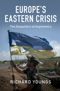 Imagen de portada: Europe's Eastern Crisis 9781107121379