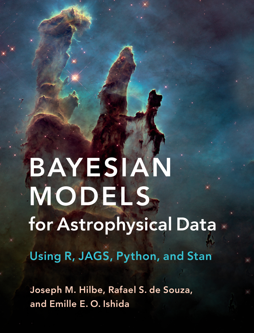 Bayesian Models for Astrophysical Data Using R, JAGS, Python, and Stan