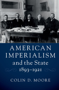 Titelbild: American Imperialism and the State, 1893–1921 9781107152441