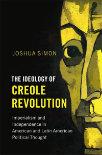 Cover image: The Ideology of Creole Revolution 9781107158474