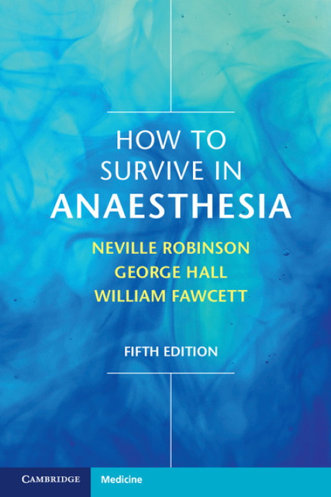 How to Survive in Anaesthesia, 5th Edition - FULL INSTANT DOWNLOAD | PDF DOCX EPUB
