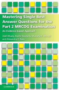 Imagen de portada: Mastering Single Best Answer Questions for the Part 2 MRCOG Examination 9781316621561