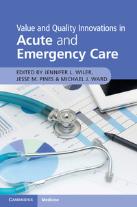 Cover image: Value and Quality Innovations in Acute and Emergency Care 9781316625637