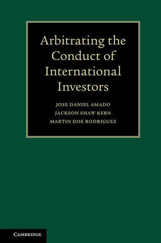 Cover image: Arbitrating the Conduct of International Investors 9781108415729