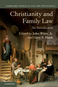 صورة الغلاف: Christianity and Family Law 9781108415347