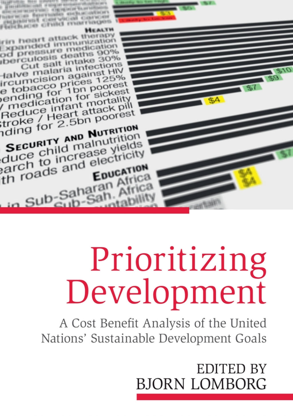 Prioritizing Development A Cost Benefit Analysis of the United Nations’ Sustainable Development Goals