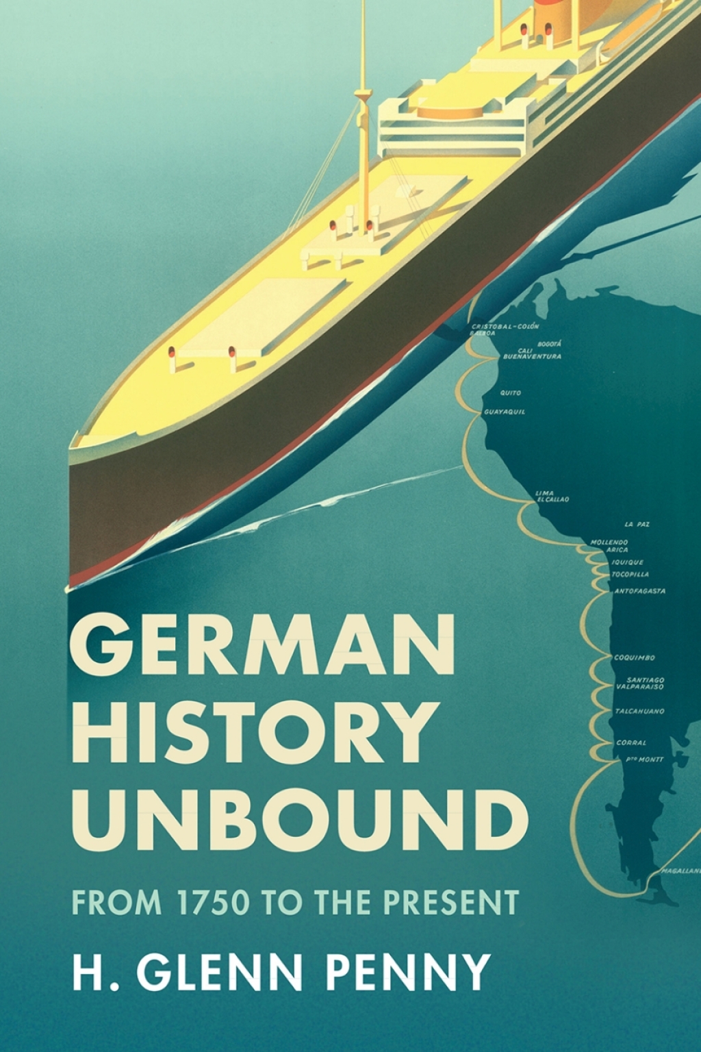 German History Unbound From 1750 to the Present