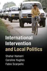 Imagen de portada: International Intervention and Local Politics 9781108416894