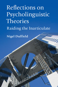 Imagen de portada: Reflections on Psycholinguistic Theories 9781108417150