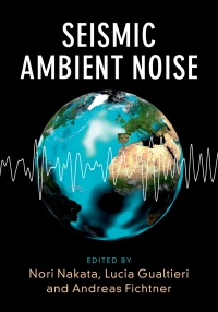 Cover image: Seismic Ambient Noise 9781108417082