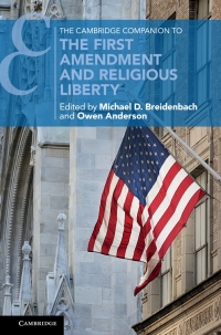 Omslagafbeelding: The Cambridge Companion to the First Amendment and Religious Liberty 9781108417471