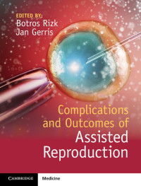 صورة الغلاف: Complications and Outcomes of Assisted Reproduction 9781107055643