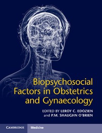 Titelbild: Biopsychosocial Factors in Obstetrics and Gynaecology 9781107120143
