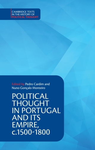 Cover image: Political Thought in Portugal and its Empire, c.1500–1800: Volume 1 9781108418270