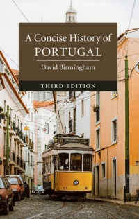 Omslagafbeelding: A Concise History of Portugal 3rd edition 9781108424196