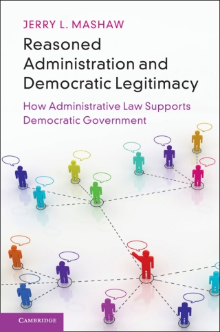 Cover image: Reasoned Administration and Democratic Legitimacy 9781108421003
