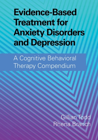 Cover image: Evidence-Based Treatment for Anxiety Disorders and Depression 9781108420891