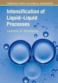 Cover image: Intensification of Liquid–Liquid Processes 9781108421010