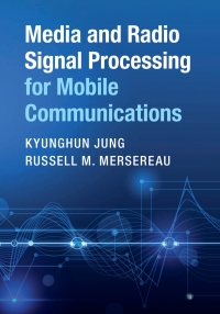 Cover image: Media and Radio Signal Processing for Mobile Communications 9781108421034