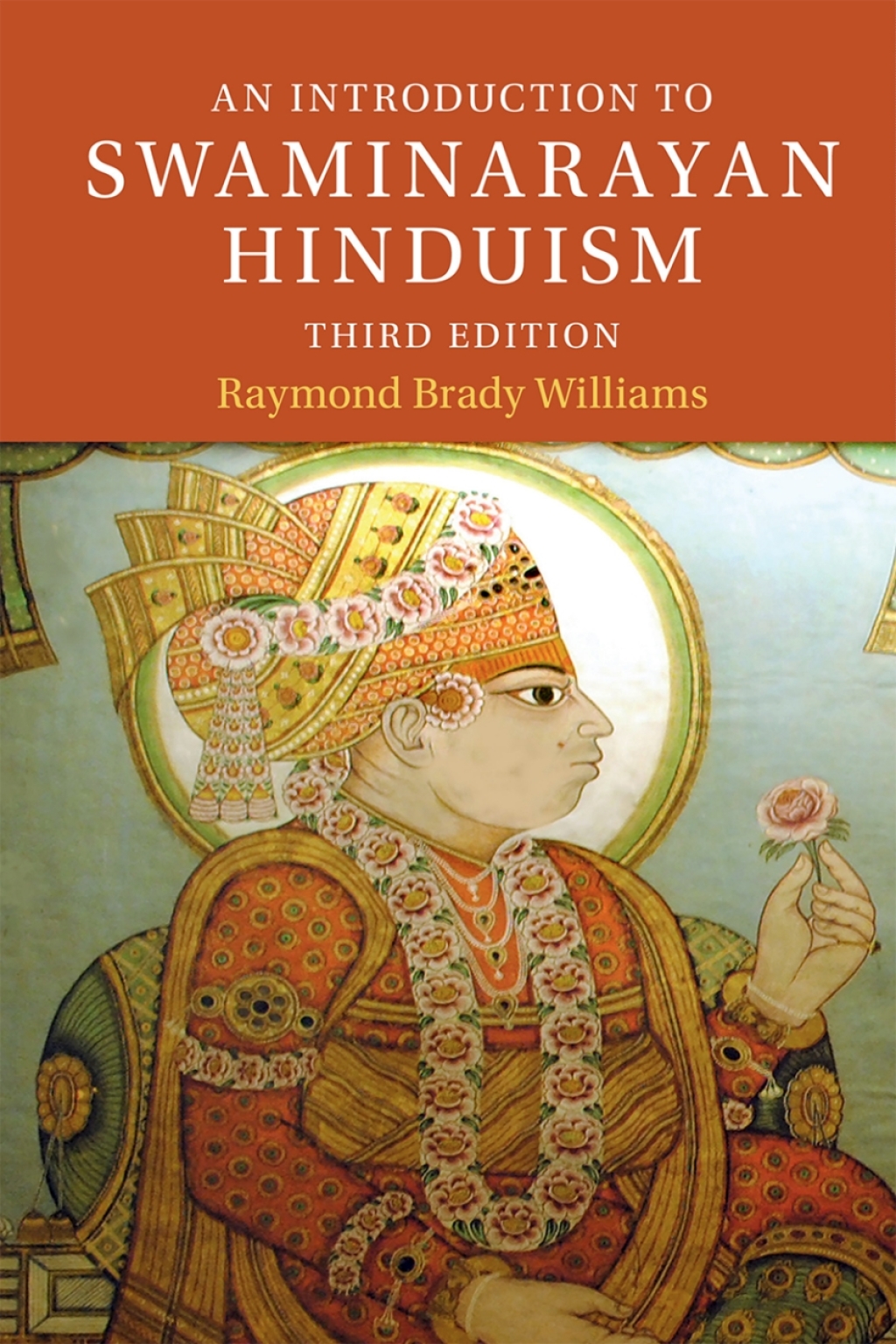 An Introduction to Swaminarayan Hinduism 3rd Edition