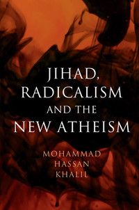 Cover image: Jihad, Radicalism, and the New Atheism 9781108421546