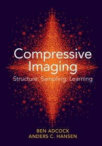 Imagen de portada: Compressive Imaging: Structure, Sampling, Learning 9781108421614