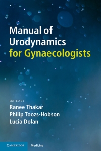 Titelbild: Manual of Urodynamics for Gynaecologists 1st edition 9781108432221
