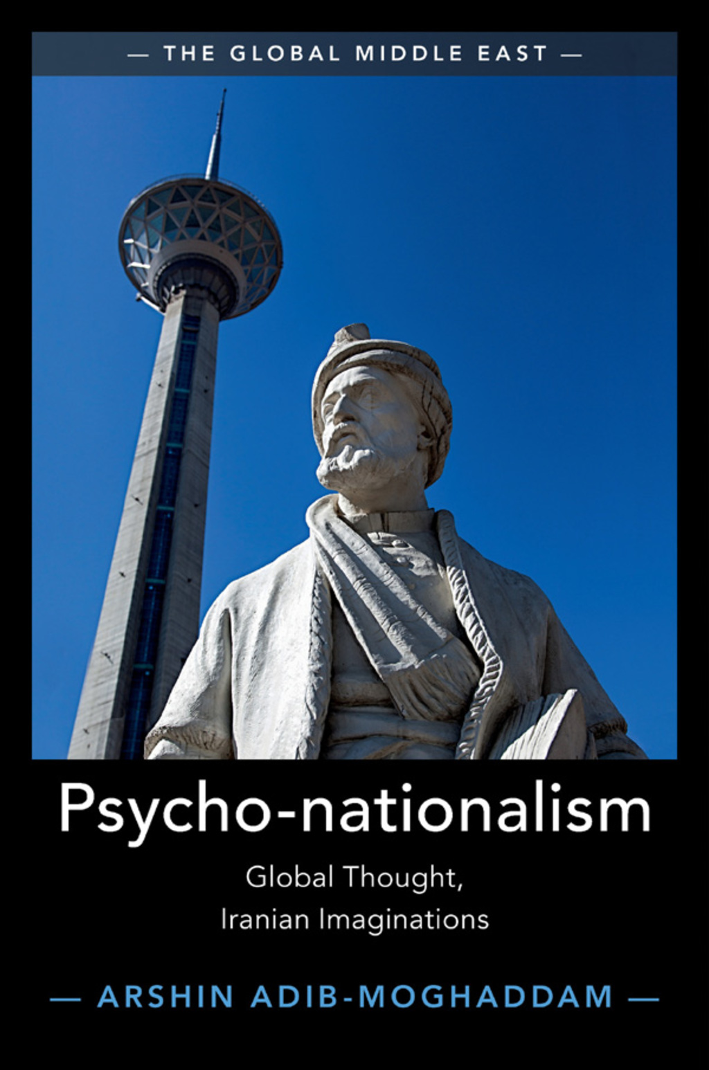 Psycho-nationalism Global Thought, Iranian Imaginations