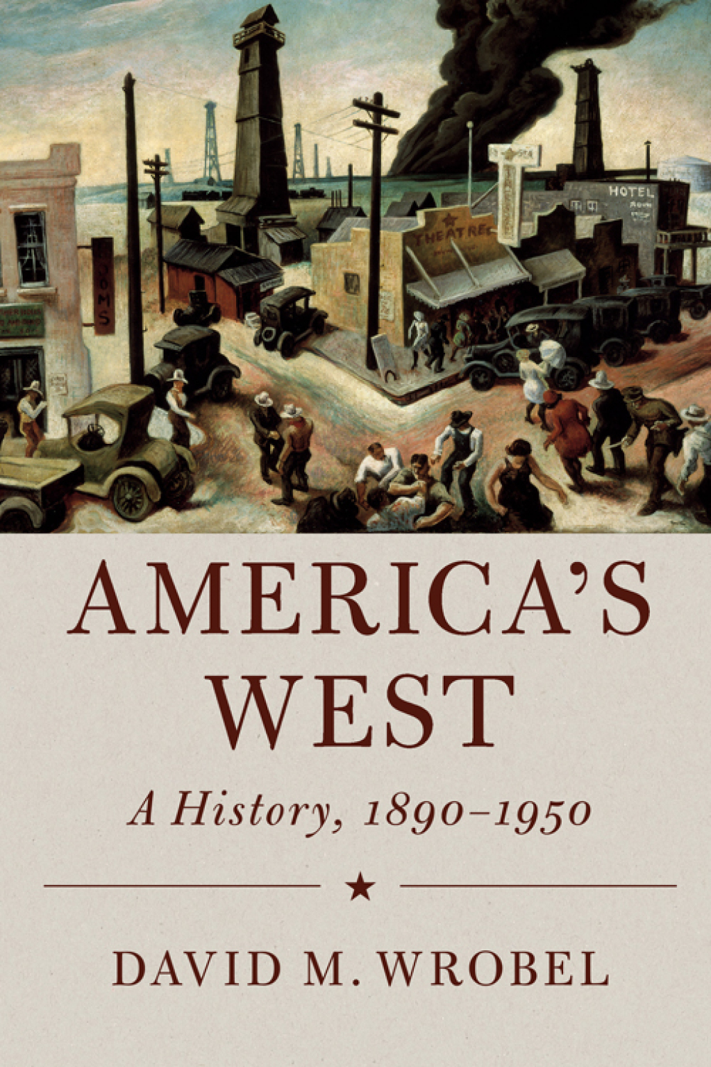 America’s West A History, 1890–1950