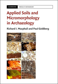 Cover image: Applied Soils and Micromorphology in Archaeology 9781107011380