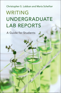Cover image: Writing Undergraduate Lab Reports 9781107117402
