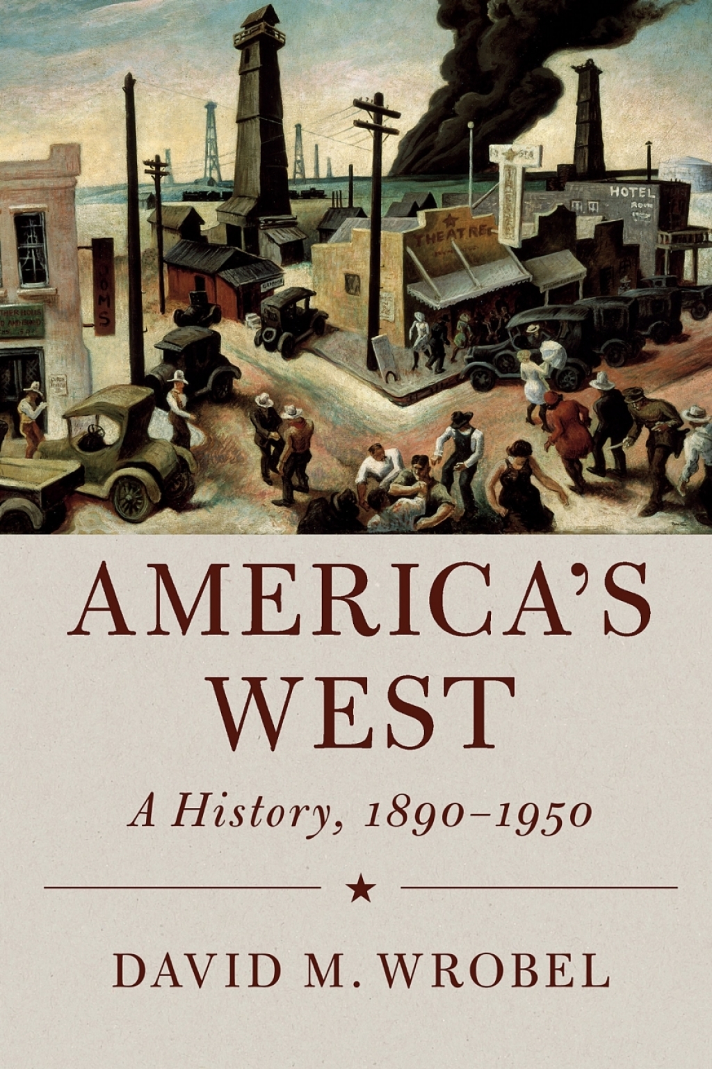 America’s West A History, 1890–1950